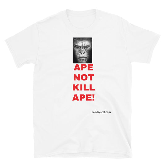 Ape! Short-Sleeve Unisex T-Shirt