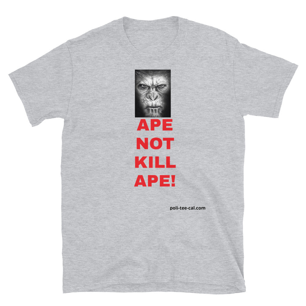 Ape! Short-Sleeve Unisex T-Shirt